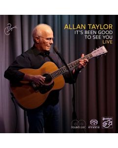 Allan Taylor - It's Been Good To See You: Live SACD