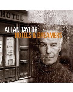 Allan Taylor - Hotels & Dreamers CD