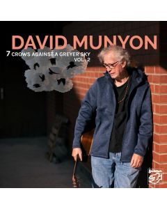 David Munyon - 7 Crows Against A Greyer Sky Vol. 2 CD