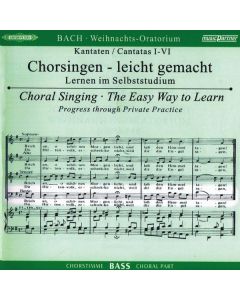 Chorsingen leicht gemacht - Johann Sebastian Bach: Weihnachtsoratorium BWV 248 (Bass) CD