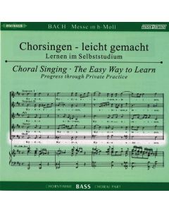 Chorsingen leicht gemacht - Johann Sebastian Bach: Messe h-moll BWV 232 (Bass) CD