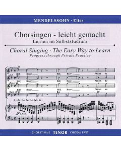 Chorsingen leicht gemacht - Felix Mendelssohn: Elias (Tenor) CD