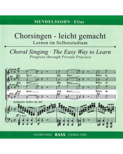Chorsingen leicht gemacht - Felix Mendelssohn: Elias (Bass) CD