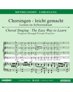 Chorsingen leicht gemacht - Felix Mendelssohn: Symphonie Nr. 2 "Lobgesang" (Bass) CD