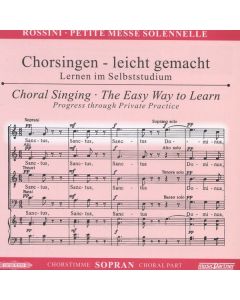 Chorsingen leicht gemacht -  Gioacchino Rossini: Petite Messe Solennelle (Sopran) CD