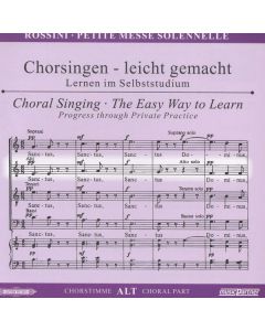 Chorsingen leicht gemacht -  Gioacchino Rossini: Petite Messe Solennelle (Alt) CD