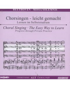 Chorsingen leicht gemacht - Ludwig van Beethoven: Missa Solemnis op. 123 (Alt) CD