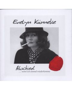 Evelyn Kuenneke - Abschied...Wenn Ich... CD