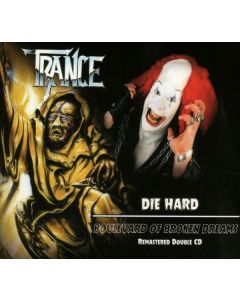 Trance - Die Hard / Boulevard Of Broken Dreams CD