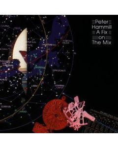 Peter Hammill - The Fix On The Mix CD