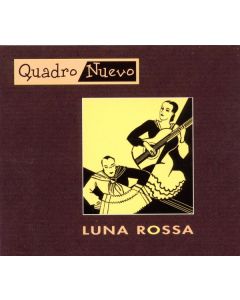 Quadro Nuevo - Luna Rossa CD