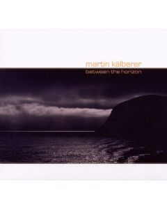 Martin Kälberer - Between The Horizon CD