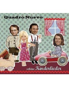 Quadro Nuevo - Schöne Kinderlieder CD