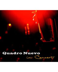 Quadro Nuevo - In Concert 2011 CD
