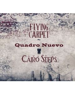 Quadro Nuevo & Cairo Steps - Flying Carpet CD