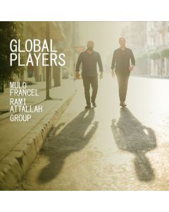 Mulo Francel & Rami Attallah - Global Players CD