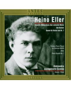 Heino Eller (1887-1970) - Klavierwerke CD