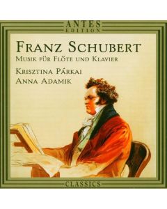 Franz Schubert (1797-1828) - Arpeggione-Sonate D.821 f.Flöte & Klavier CD