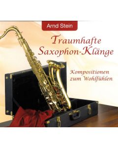 Arnd Stein - Traumhafte Saxophon-Klänge CD