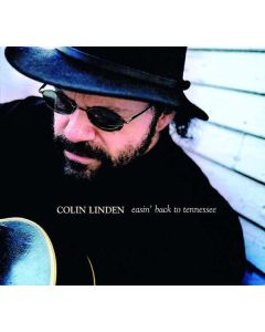Colin Linden - Easin' Back To Tennesse CD