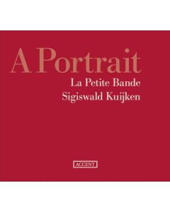 La Petite Bande - A Portrait CD