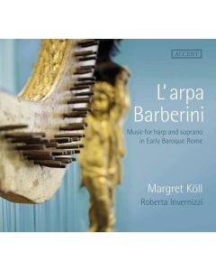 L'arpa Barberini - Music for Harp and Soprano in Early Baroque Rome CD