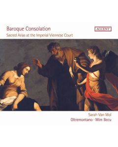 Baroque Consolation - Sacred Arias at the Imperial Viennese Court CD