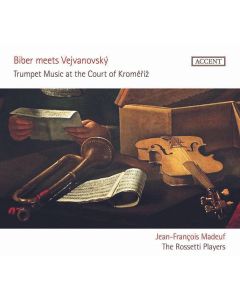 Biber meets Vejvanovsky - Trumpet Music at the Court of Kromeriz CD