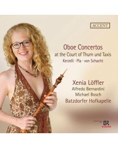 Xenia Löffler - Oboenkonzerte am Hof von Thurn und Taxis CD