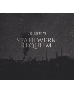 Die Krupps - Stahlwerkrequiem LP