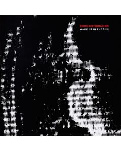 Bernd Kistenmacher - Wake Up In The Sun CD