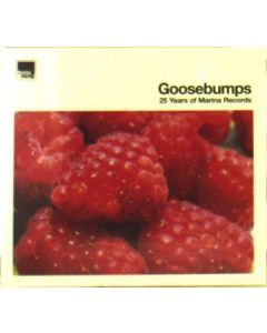 Goosebumps - 25 Years Of Marina Records CD