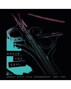 Sowas von egal (German Synth Wave Underground 1980 - 1985) CD