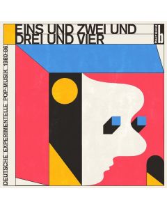 Eins und Zwei und Drei und Vier (Deutsche Experimentelle Pop-Musik 1980 - 1986) CD