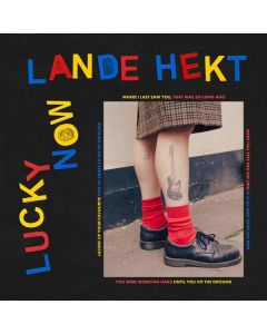 Lande Hekt - Lucky Now CD