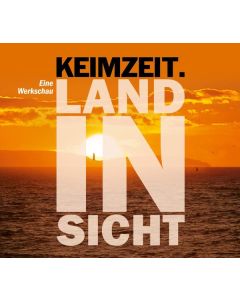 Keimzeit - Land in Sicht: Eine Werkschau CD