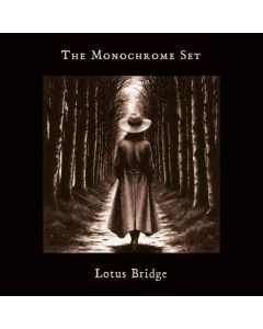 The Monochrome Set - Lotus Bridge CD