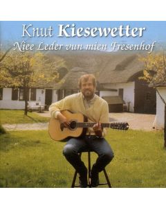 Knut Kiesewetter (1941-2016) - Niee Leder vun mien Fresenhof CD