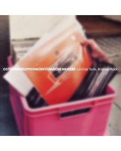 Ostzonensuppenwürfelmachenkrebs - Leichte Teile, kleiner Rock LP