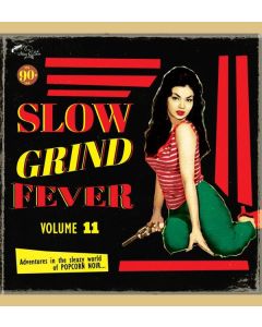 Slow Grind Fever Vol. 11 LP