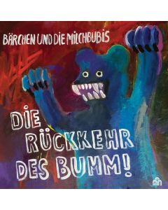 Bärchen & Die Milchbubis - Die Rückkehr des Bumm! CD