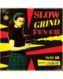 Slow Grind Fever Vol. 12 (Limited Edition) LP