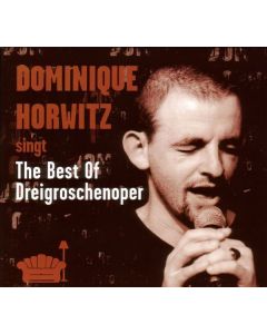 Dominique Horwitz - The Best Of Dreigroschenoper CD
