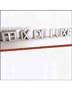 Felix de Luxe - Das Beste von Felix De Luxe CD