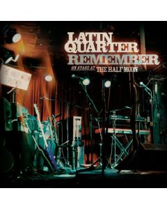 Latin Quarter - Remember - On Stage At The Half Moon CD