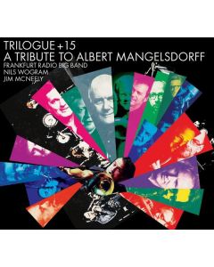 Nils Wogram & Jim McNeely - Trilogue + 15 (A Tribute To Albert Mangelsdorff) CD