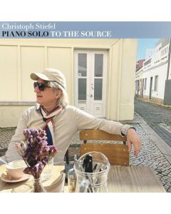 Christoph Stiefel (1961-2026) - Piano Solo: To The Source LP