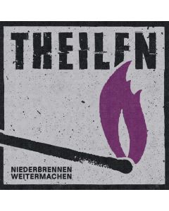 Theilen - Niederbrennen Weitermachen LP
