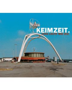 Keimzeit - 1000 Leute wie ich CD