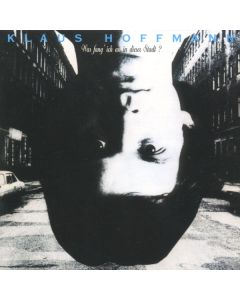 Klaus Hoffmann - Was fang ich an in dieser Stadt? CD